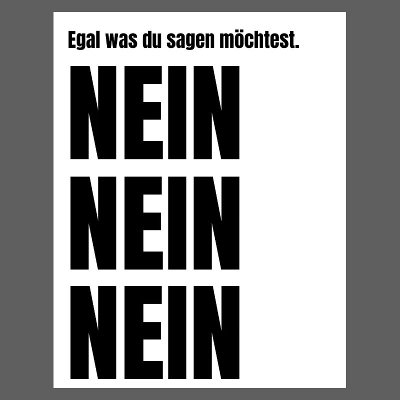 Egal_was_du_sagen_moechtest