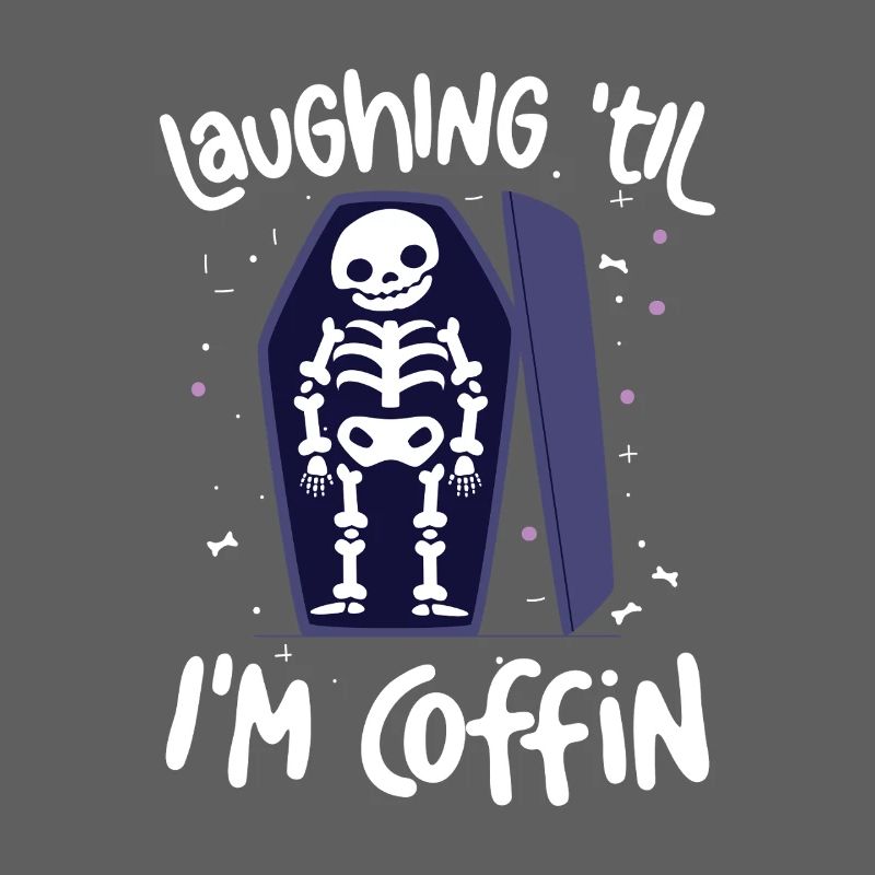  Laughing Til Im Coffin Skelett Witz Sarkophag