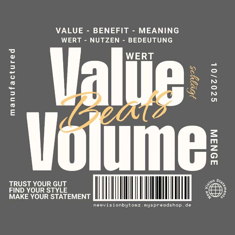 Value Beats Volume – Statement Design (Dunkel)