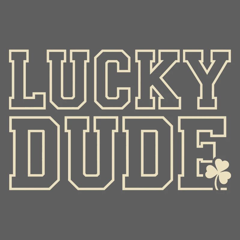 Lucky Dude St. Patricks Day Kleeblatt