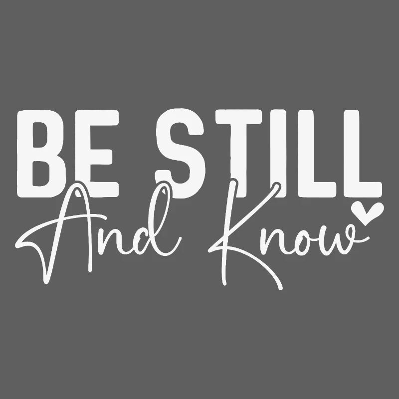 Sei still und wisse
