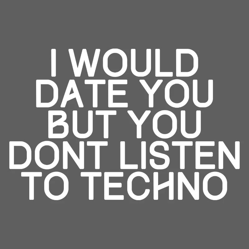 Je vous ce jour, mais vous n'écouter techno