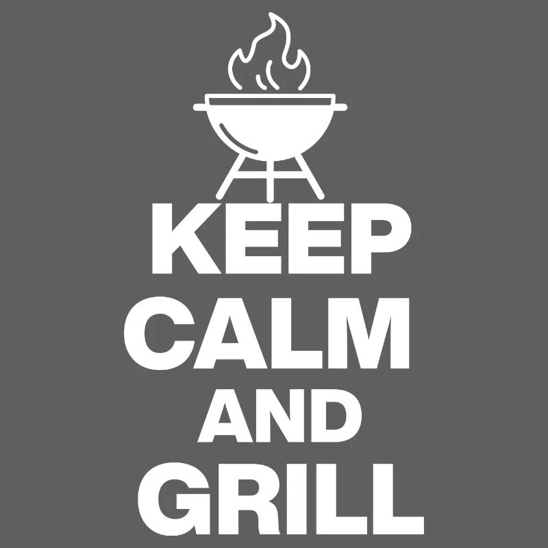 KEEP CALM AND GRILL, FIRE GRILLEN PARTY FLEISCH