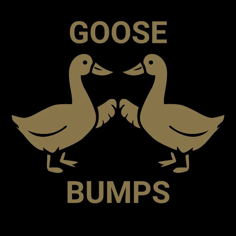 Goose Bumps
