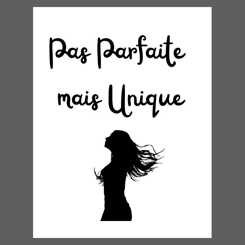 Pas Parfaite mais Unique
