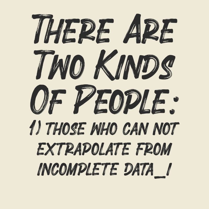 Incomplete Data Funny Science Nerd