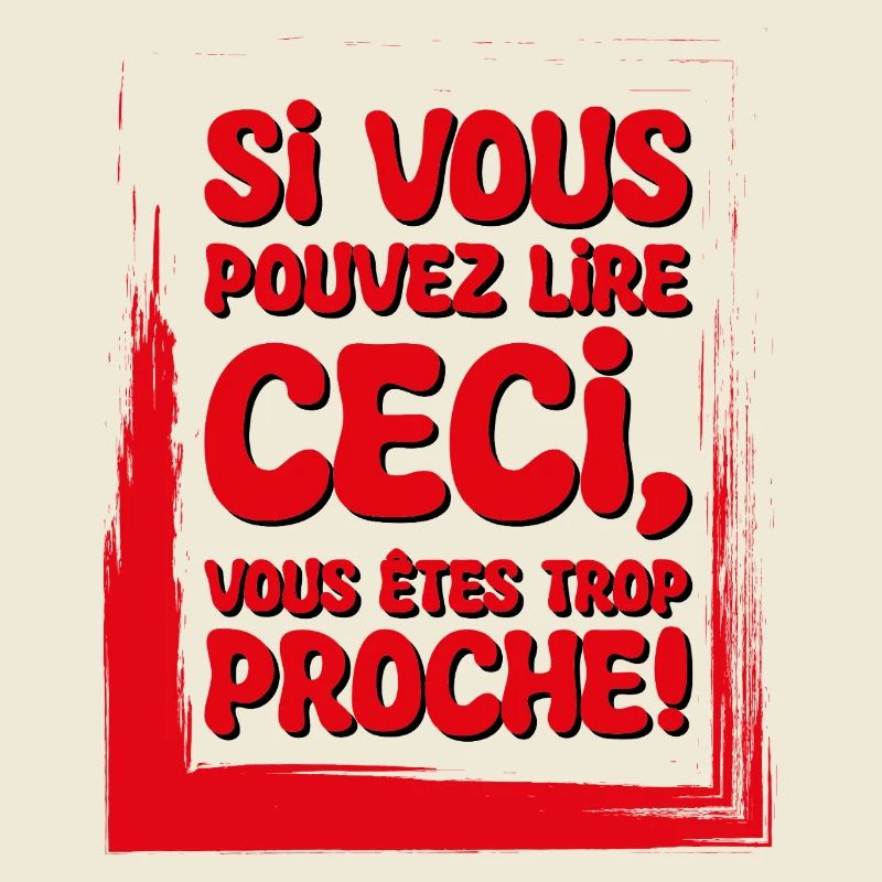 Si Tu Lis Ça, Tu Es Trop Proche