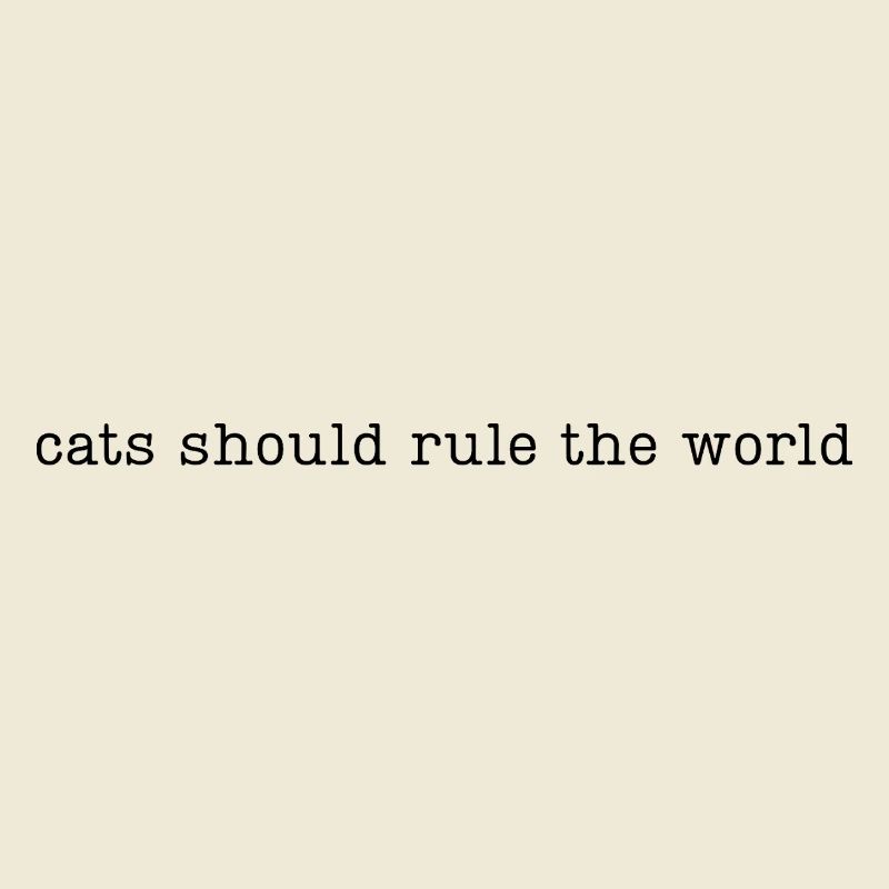 Les chats devraient dominer le monde