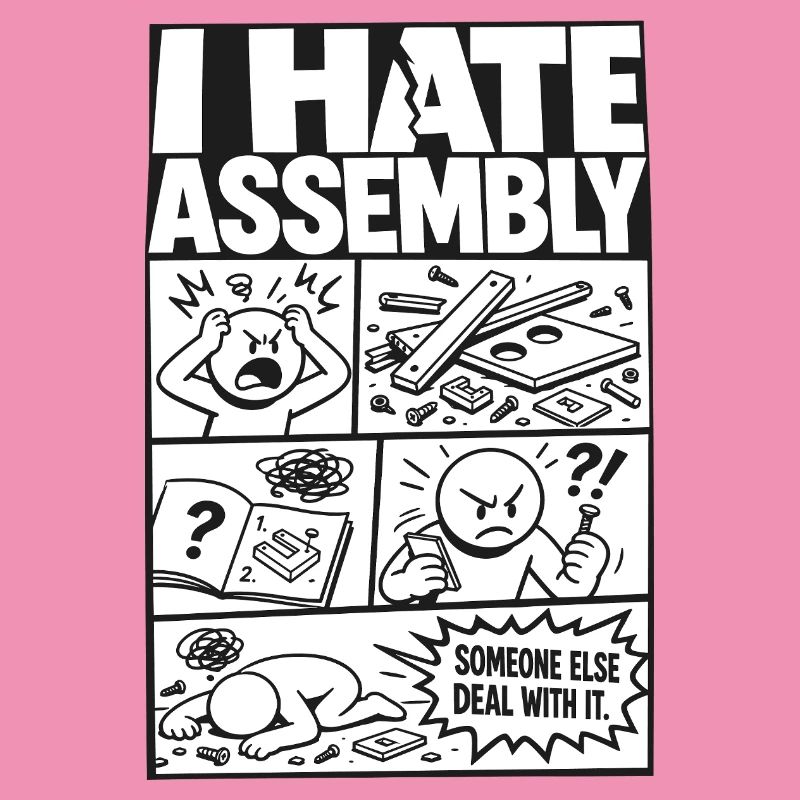 I Hate Assembly Instructions