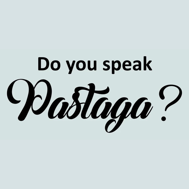 Sprechen Sie Pastaga ?