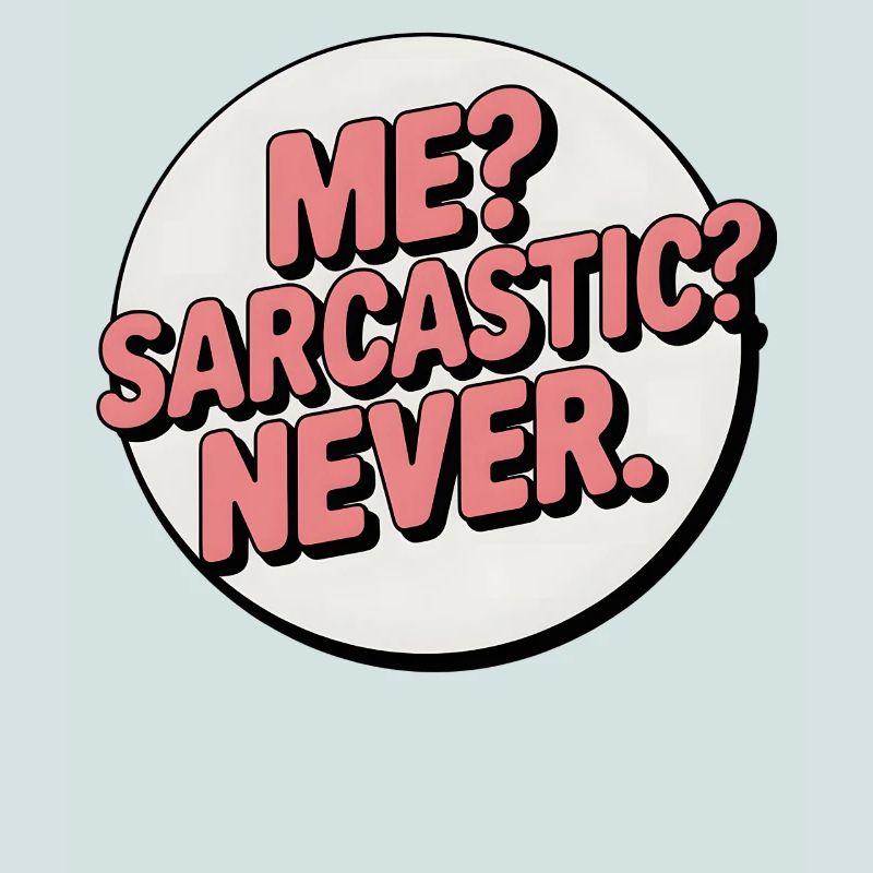 Badge d’expression de soi sarcastique