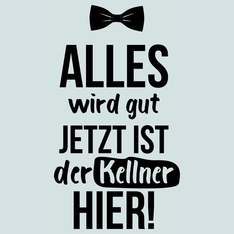 KELLNER: Alles Wird Gut