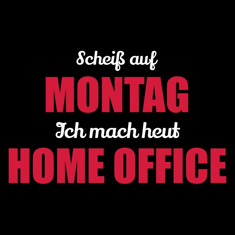 Scheiß auf Monat ich mach Home Office Geschenk