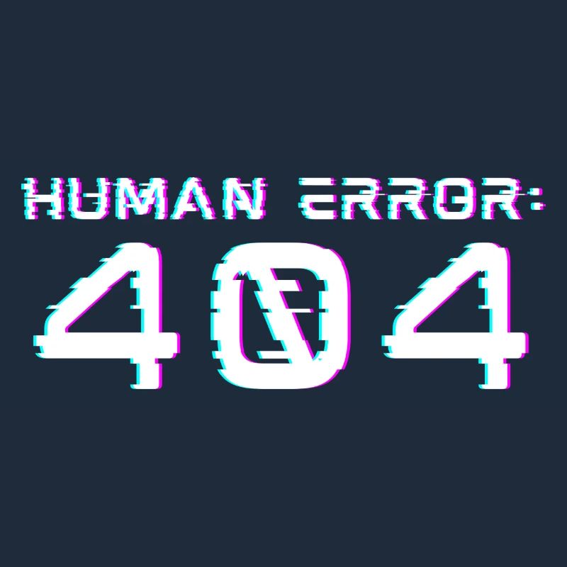 Human Error: 404