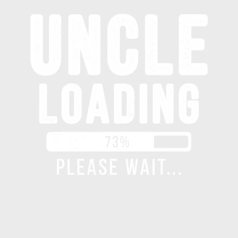 Uncle loading... Please wait! - Onkel Shirt