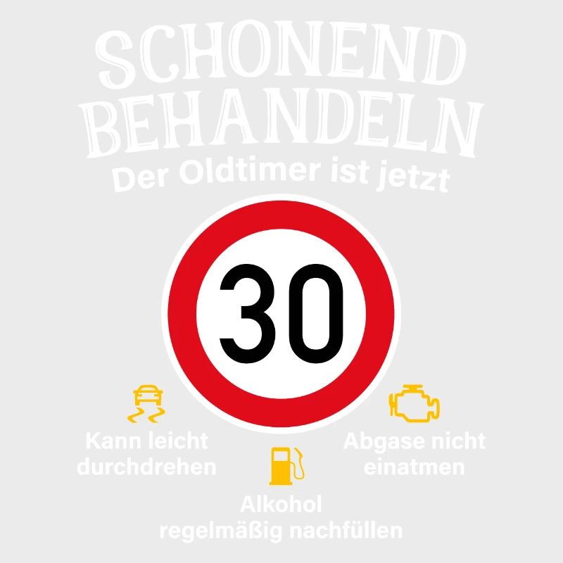 30. Geburtstag Schonend Behandeln Oldtimer Ist 30