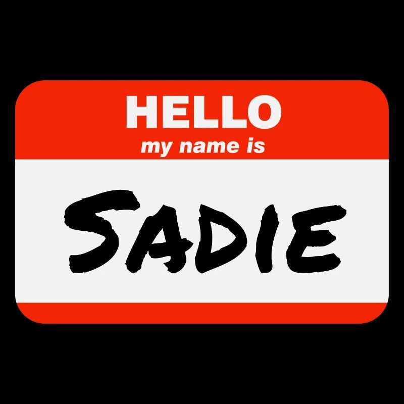 Hello My Name Is Sadie Label Name Tag