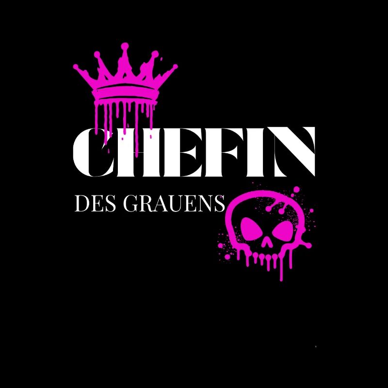 Chefin des Grauens – Witziger Frauen Spruch