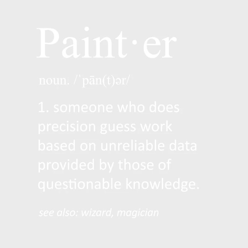 Painter Dictionary Definition Funny Painter Wortspiel