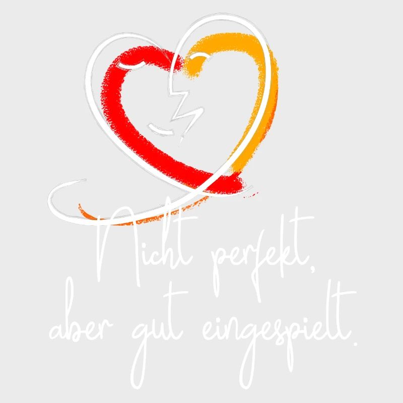 Partner TShirt Nicht perfekt, aber gut eingespielt