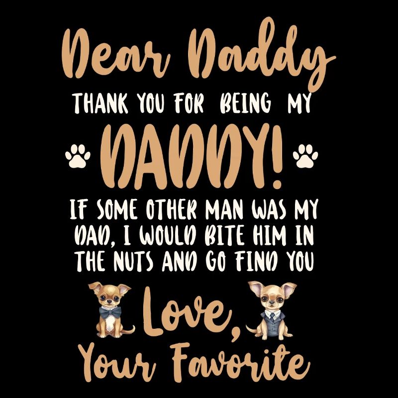 Chihuahua Chihuahueño Dear Daddy