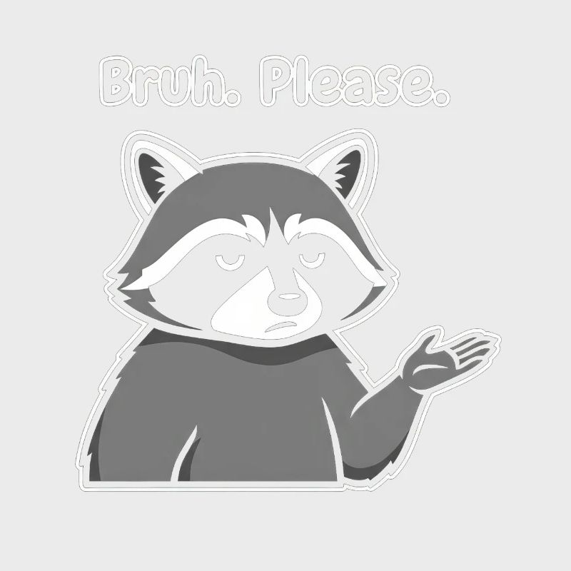Bruh Bitte Waschbär-Meme