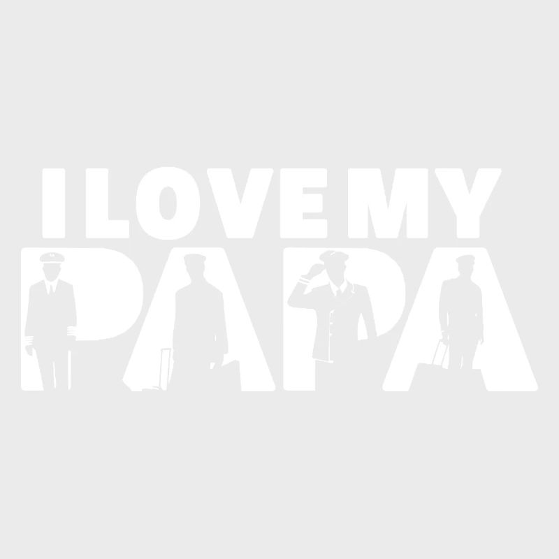Ich liebe meinen Papa Pilot Luftfahrt Vaterschaft Pilot Pilot Papa