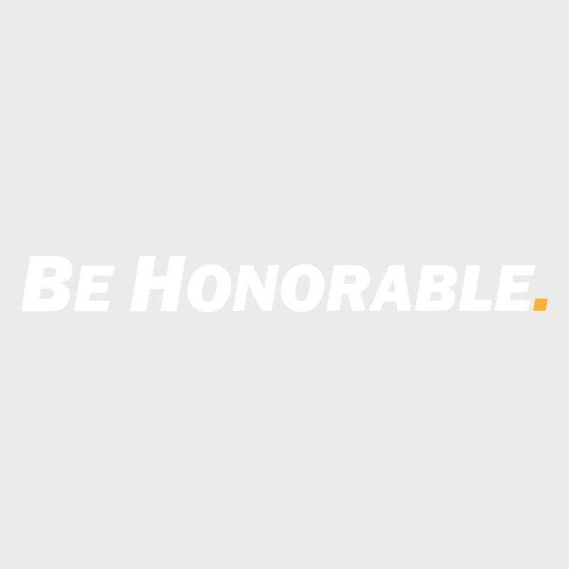 Be honorable - Sei ehrenhaft