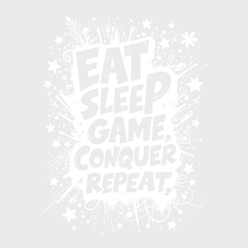 MANGER, DORMIR, JOUER, CONQUÉRIR, RÉPÉTER