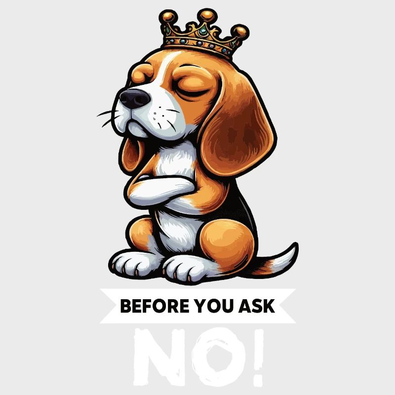 Before You Ask Beagle Beaglebesitzer Beaglehalter