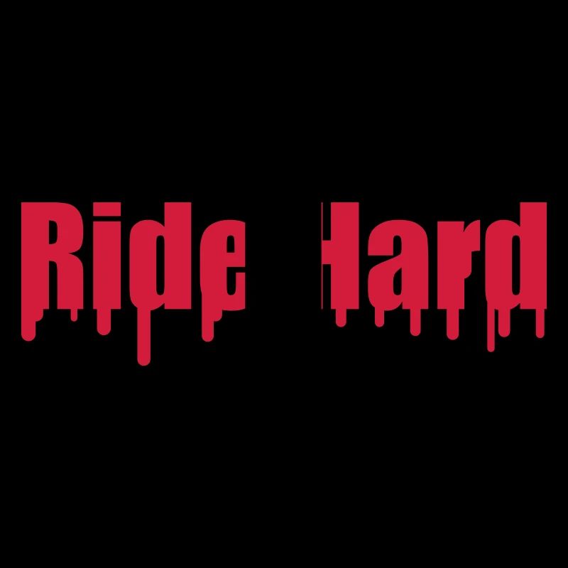 Ride Hard
