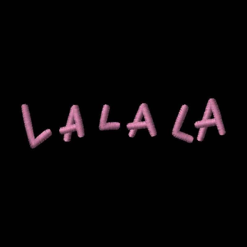 LA LA LA brodée