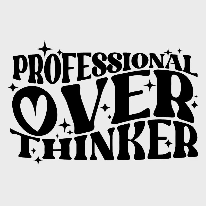 Professionnel Penseur Plein d’ Typographie Humour