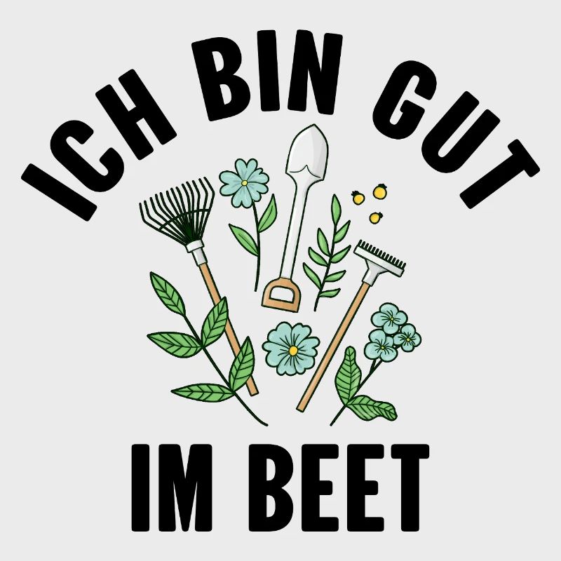 Ich Bin Gut Im Beet