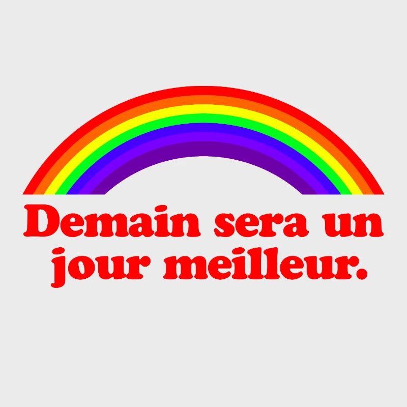 Morgen wird ein besserer Tag – Regenbogen