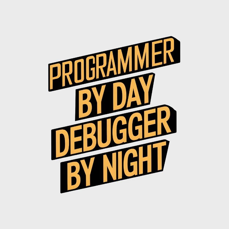 Programmer by Day, Debugger by Night
