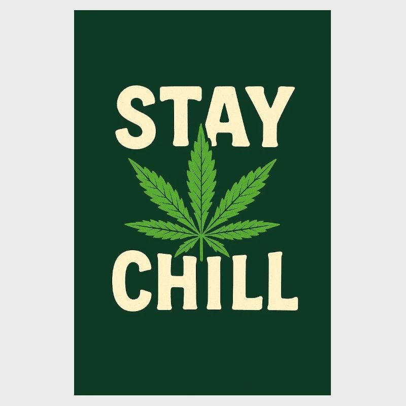 Stay Chill Cannabis Leaf