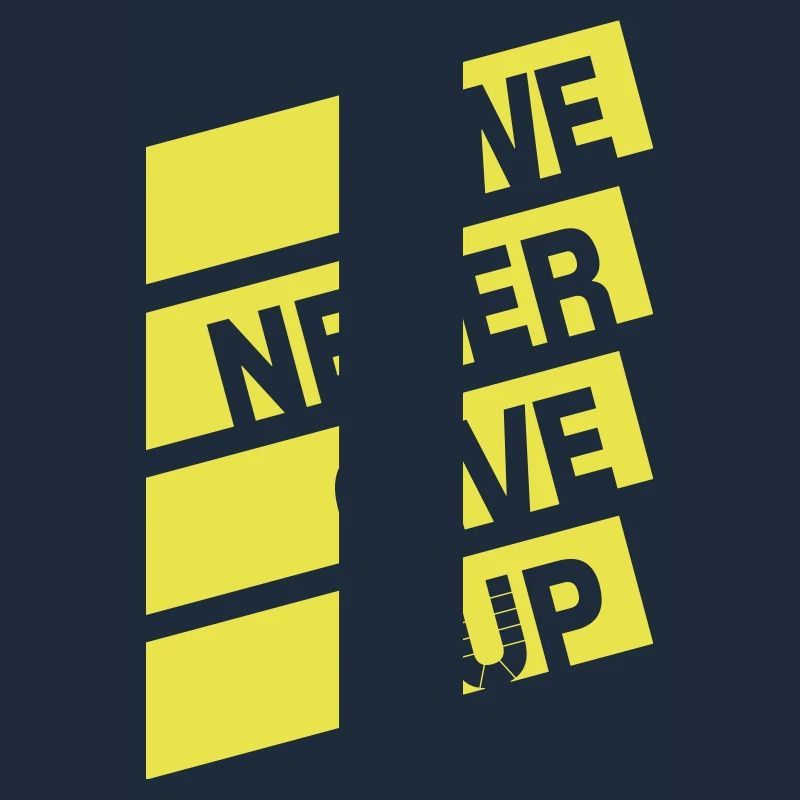 We never give up