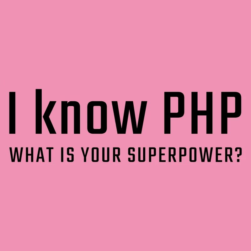 I know PHP