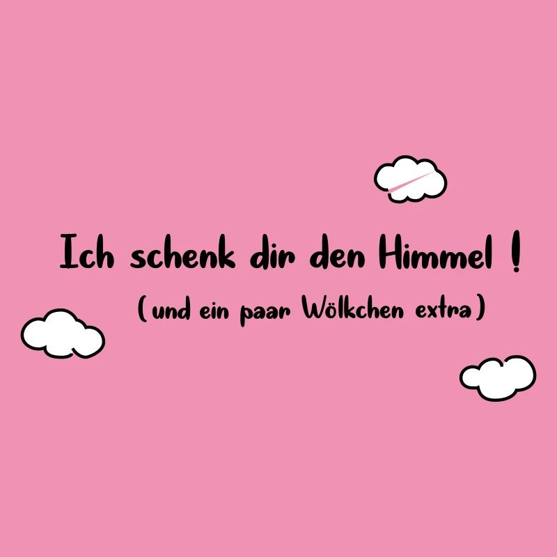 Ich schenk dir den Himmel