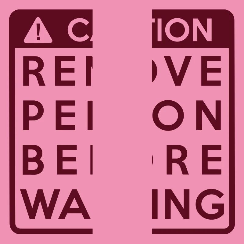 Caution: Remove person before washing