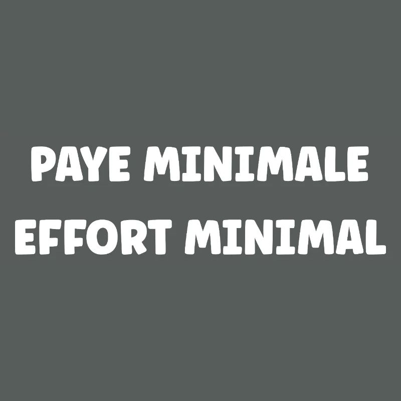 Minimum Pay, Minimum Effort