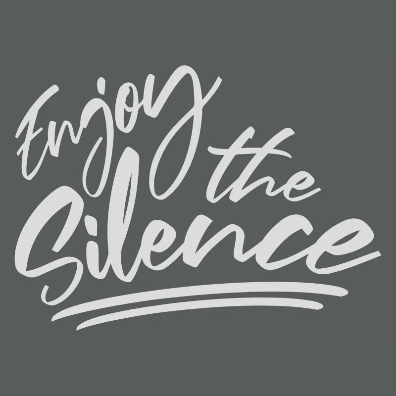 Enjoy The Silence Spruch Ruhe Stille Introvertiert