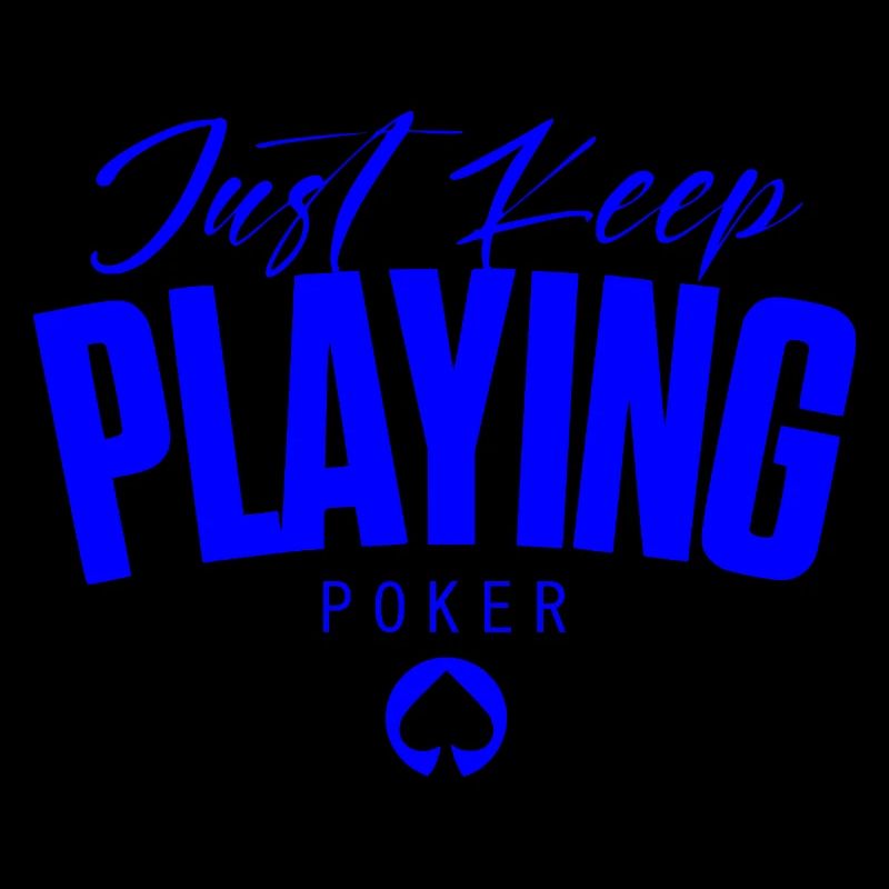 POKER -keep playing poker - luxurious design