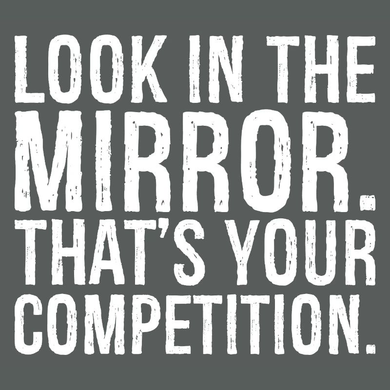 Regardez-vous dans le miroir c’est votre concurrence
