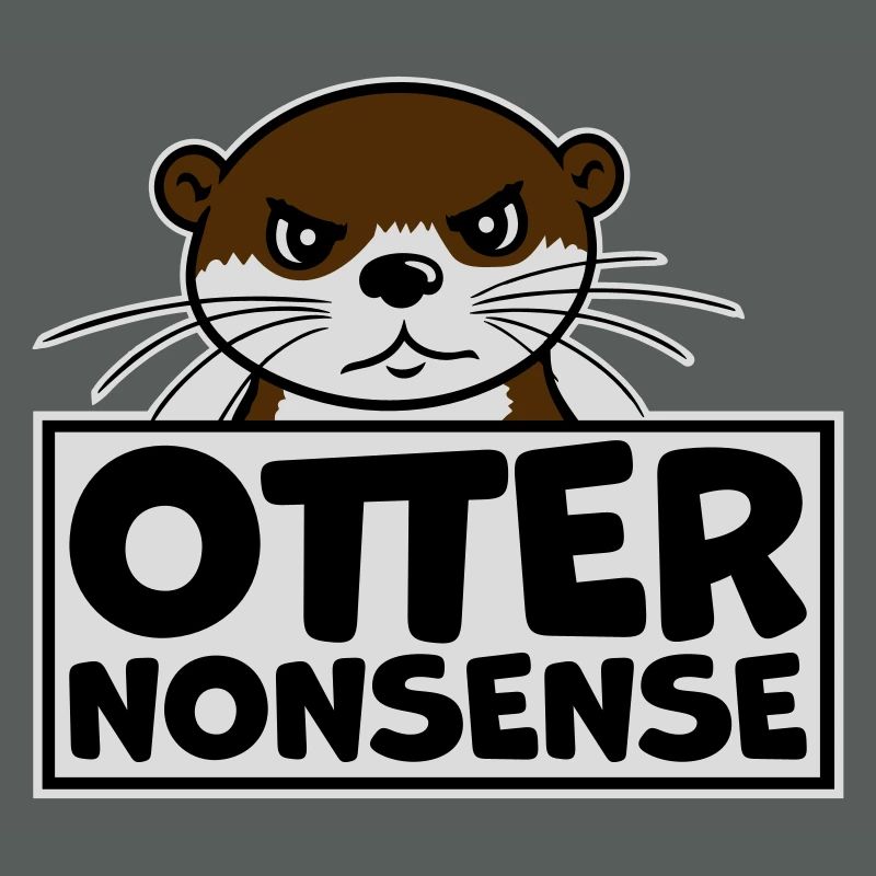 Otter Nonsense Funny Pun Otter Love Saying