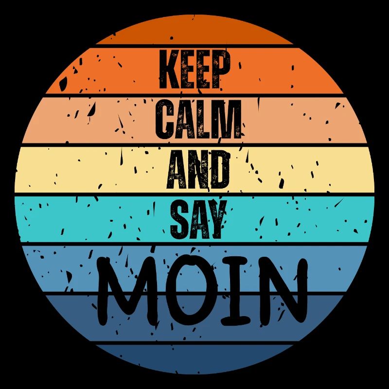 "Keep Calm and Say MOIN" – Retro Sunset