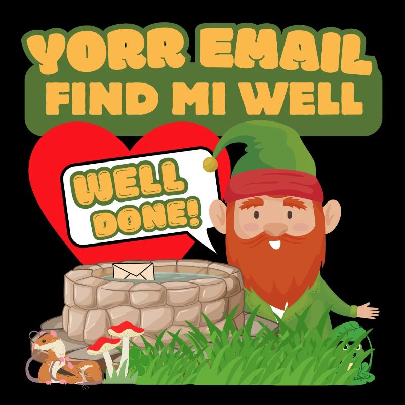 Yorr E-Mail Find Mi Well – Gnom-Humor