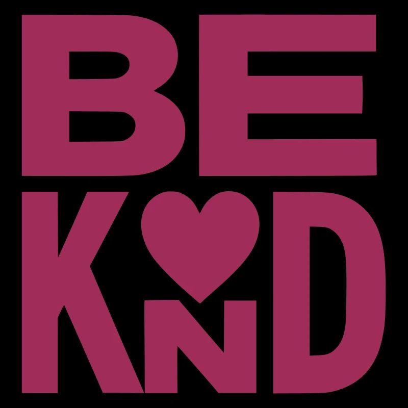 Be kind Slogan mit Herz - Farbe variabel