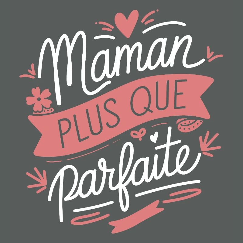 Maman plus que Parfaite